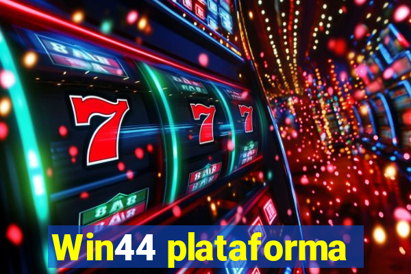 Win44 plataforma